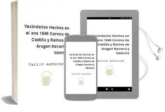 Descargar AudioLibro Vecindarios Hechos en el año 1646 Corona de Castilla y Reinos de Aragón, Navarra y Valencia de Varios Autores año 1990
