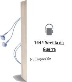 Descargar AudioLibro 1444.Sevilla en Guerra de No Disponible año 1990