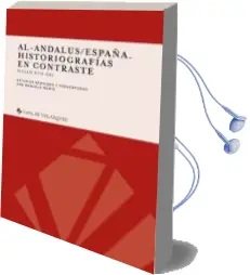 Descargar AudioLibro Al-Andalus/España. Historiografías en Contraste. Siglos Xvii-Xxi de Manuela Marín año 1990