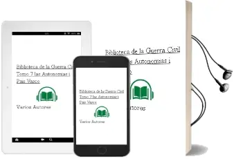 Descargar AudioLibro Biblioteca de la Guerra Civil. Tomo 7: Las Autonomias i: Pais Vasco de Varios Autores año 1990