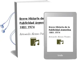 Descargar AudioLibro Breve Historia de la Publicidad Argentina 1801-1974 de Armando Alonso Piñeiro año 1990