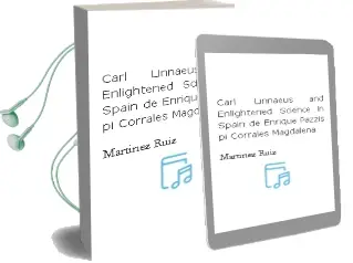 Descargar AudioLibro Carl Linnaeus and Enlightened Science in Spain de Enrique; Pazzis Pi Corrales, Magdalena De Martínez Ruiz año 1990