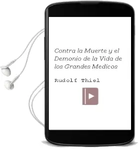 Descargar AudioLibro Contra la Muerte y el Demonio. de la Vida de los Grandes Medicos de Rudolf Thiel año 1990