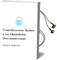 Descargar AudioLibro Contribuciones Arabes a las Identidades Iberoamericanas de Varios Autores año 1990