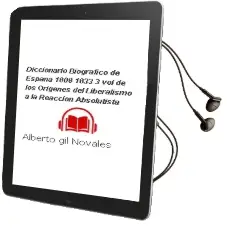 Descargar AudioLibro Diccionario Biográfico de España (1808-1833) (3 Vol.) de los Orígenes del Liberalismo a la Reacción Absolutista de Alberto Gil Novales año 1990