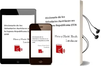 Descargar AudioLibro Diccionario de los Voluntarios Austriacos en la España Republicana 1936-1939 de Hans Y Hackl, Erich Landauer año 1990