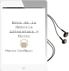 Descargar AudioLibro Ecos de la Memoria (Literatura y Mujer) de Marina Sanfilippo año 1990