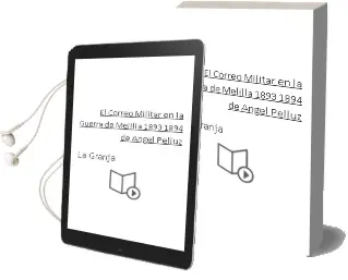 Descargar AudioLibro El Correo Militar en la Guerra de Melilla 1893-1894 de Ángel Pelluz De La Granja año 1990