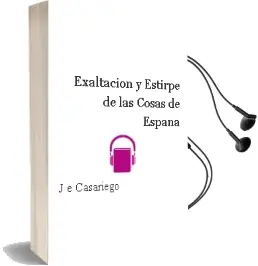 Descargar AudioLibro Exaltacion y Estirpe de las Cosas de España de J. E. Casariego año 1990