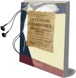 Descargar AudioLibro Facsímil: Leyendas Guaraníes. Impresiones, Tradiciones, Anécdotas de Oriol Solé Rodríguez año 1990