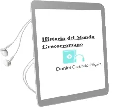 Descargar AudioLibro Historia del Mundo Grecorromano de Daniel Casado Rigalt año 1990