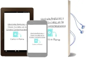 Descargar AudioLibro Ideologia, Regiones y Clases Sociales en la España Contemporanea de Carlos M. Rama año 1990