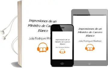 Descargar AudioLibro Impresiones de un Ministro de Carrero Blanco de Julio Rodriguez Martinez año 1990