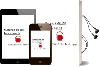 Descargar AudioLibro Matanza de los Inocentes - la de Juan Jose Ruiz Molinero año 1990