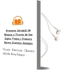 Descargar AudioLibro Resumen Integral de Mexico a Traves de los Siglos. Tomo i: Primera Epoca. Historia Antigua de Vicente (Direccion) / Chavero, Alfredo Riva Palacio año 1990