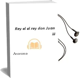 Descargar AudioLibro Rey - el (el rey don Juan Iii) de Anonimo año 1990