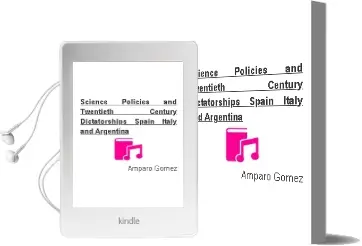 Descargar AudioLibro Science Policies and Twentieth-Century Dictatorships: Spain, Italy and Argentina de Amparo Gomez año 1990