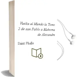 Descargar AudioLibro Vuelta al Mundo - la. Tomo 2: De san Pablo a Mahoma de Alexandre De Saint Phalle año 1990