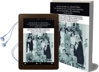 Descargar AudioLibro Aguilar de la Frontera, un Pueblo en la Retaguardia de la Guerra Civil (1936-193 de Francisco Navarro López año 1990