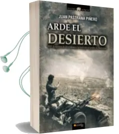 Descargar AudioLibro Arde el Desierto. la Guerra de Ifni-Sahara de Juan Pastrana Piñero año 1990
