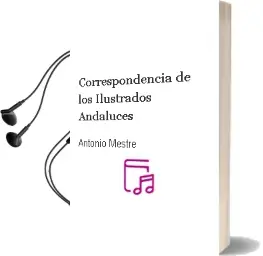 Descargar AudioLibro Correspondencia de los Ilustrados Andaluces de Antonio Mestre año 1990