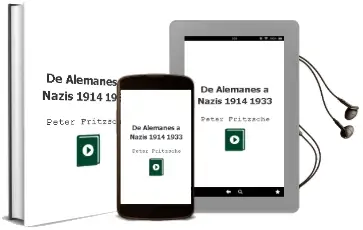 Descargar AudioLibro De Alemanes a Nazis 1914-1933 de Peter Fritzsche año 1990
