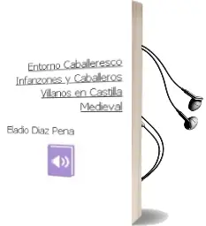 Descargar AudioLibro Entorno Caballeresco, Infanzones y Caballeros Villanos en Castilla Medieval de Eladio Diaz Peña año 1990