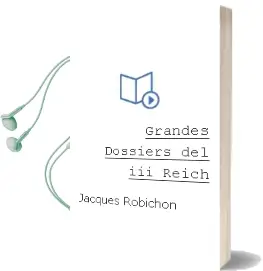 Descargar AudioLibro Grandes Dossiers del iii Reich de Jacques Robichon año 1990