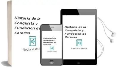 Descargar AudioLibro Historia de la Conquista y Fundacion de Caracas de Nectario Maria año 1990