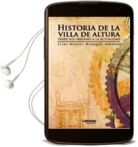 Descargar AudioLibro Historia de la Villa de Altura. desde sus Orígenes a la Actualidad de Elías Miguel Marqués Asensio año 1990