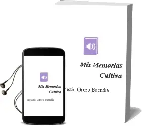 Descargar AudioLibro Mis Memorias (Cultiva) de Agustín Orero Buendía año 1990