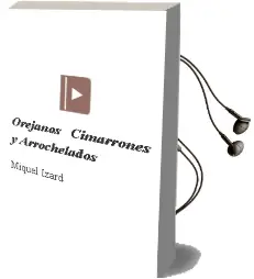 Descargar AudioLibro Orejanos, Cimarrones y Arrochelados de Miquel Izard año 1990