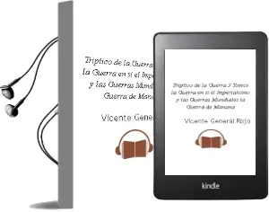 Descargar AudioLibro Triptico de la Guerra. 3 Tomos. la Guerra en si / el Imperialismo y las Guerras Mundiales / la Guerra de Mañana de Vicente (General) Rojo año 1990