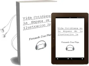 Descargar AudioLibro Vida Cotidiana en la España de la Ilustracion - la de Fernando Diaz Plaja año 1990
