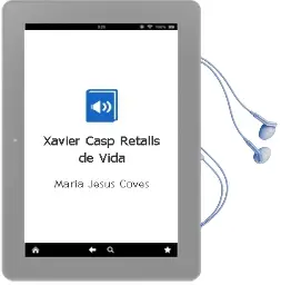 Descargar AudioLibro Xavier Casp Retalls de Vida de Maria Jesus Coves año 1990
