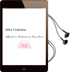 Descargar AudioLibro Alta Traicion de Alberto Barrera Tyszka año 1990