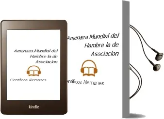 Descargar AudioLibro Amenaza Mundial del Hambre - la de Asociacion De Cientificos Alemanes año 1990