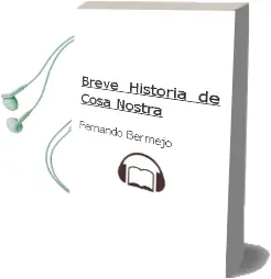 Descargar AudioLibro Breve Historia de Cosa Nostra de Fernando Bermejo año 1990