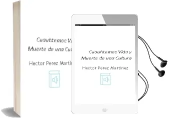 Descargar AudioLibro Cuauhtemoc. Vida y Muerte de una Cultura de Hector Perez Martinez año 1990