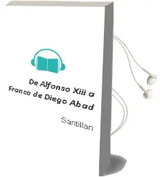 Descargar AudioLibro De Alfonso Xiii a Franco de Diego Abad De Santillan año 1990