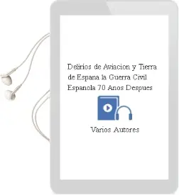Descargar AudioLibro Delirios de Aviacion y Tierra de España. la Guerra Civil Española 70 Años Despues de Varios Autores año 1990