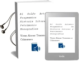 Descargar AudioLibro El Golfo Ártabro Fragmentos de Historia Litoral y Patrimonio Monografías de Victor Alonso Troncoso A.R.Colmenero año 1990