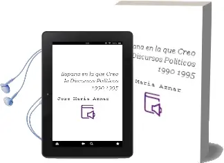 Descargar AudioLibro España en la que Creo - la. Discursos Politicos (1990-1995) de Jose Maria Aznar año 1990