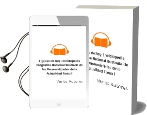Descargar AudioLibro Figuras de Hoy. Enciclopedia Biografica Nacional Ilustrada de las Personalidades de la Actualidad. Tomo i de Varios Autores año 1990