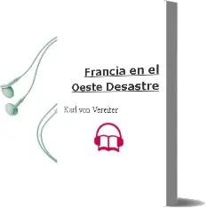 Descargar AudioLibro Francia (en el Oeste, Desastre) de Karl Von Vereiter año 1990
