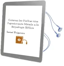 Descargar AudioLibro Gritaran las Piedras una Papasionante Mirada a la Arquelogia Biblica de Isarael Fulgencio año 1990