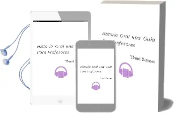 Descargar AudioLibro Historia Oral ( una Guia para Profesores) de Thad Sitton año 1990