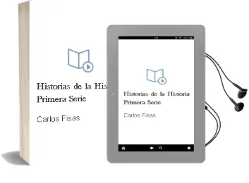 Descargar AudioLibro Historias de la Historia. Primera Serie de Carlos Fisas año 1990