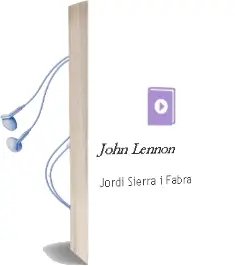 Descargar AudioLibro John Lennon de Jordi Sierra I Fabra año 1990