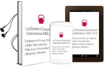 Descargar AudioLibro La Primera Escuela de Salamanca (1406-1516) de Roberto; Flórez Miguel, Cirilo; Hernández Marcos, Maximiliano Albares Albares año 1990